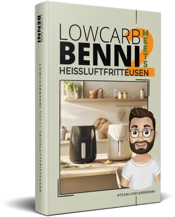 LowCarbBenni meets Heißluftfritteusen #2